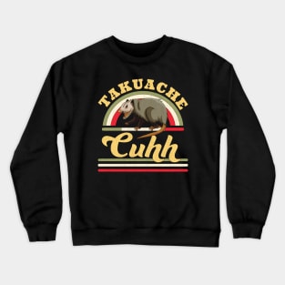 Takuache Cuhh Cuh Opossum Funny Mexican Trokiando Cuh! Crewneck Sweatshirt